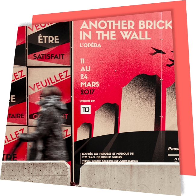Another Brick in The Wall – L’opéra